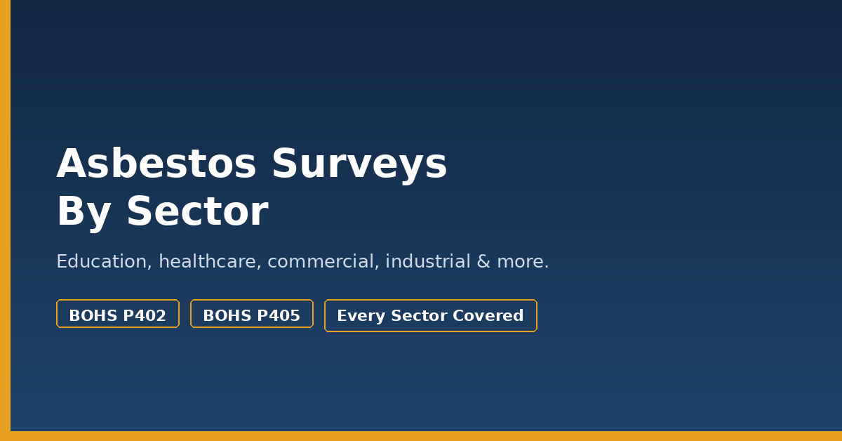Asbestos survey sectors covered including education, healthcare and commercial