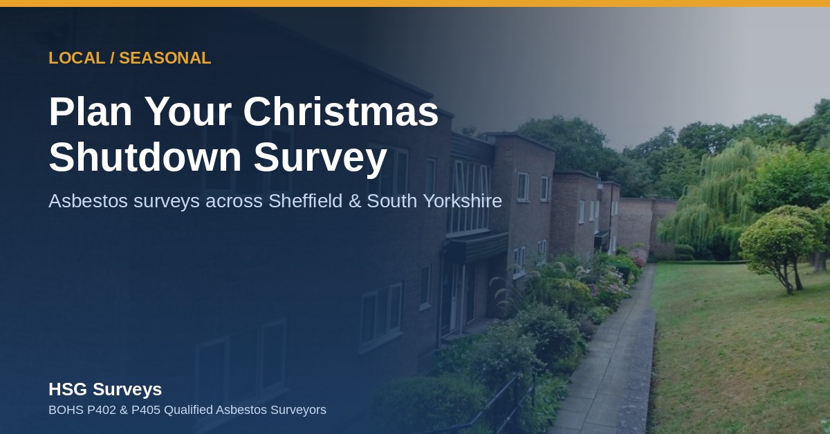 Asbestos survey in Sheffield ahead of Christmas shutdown works